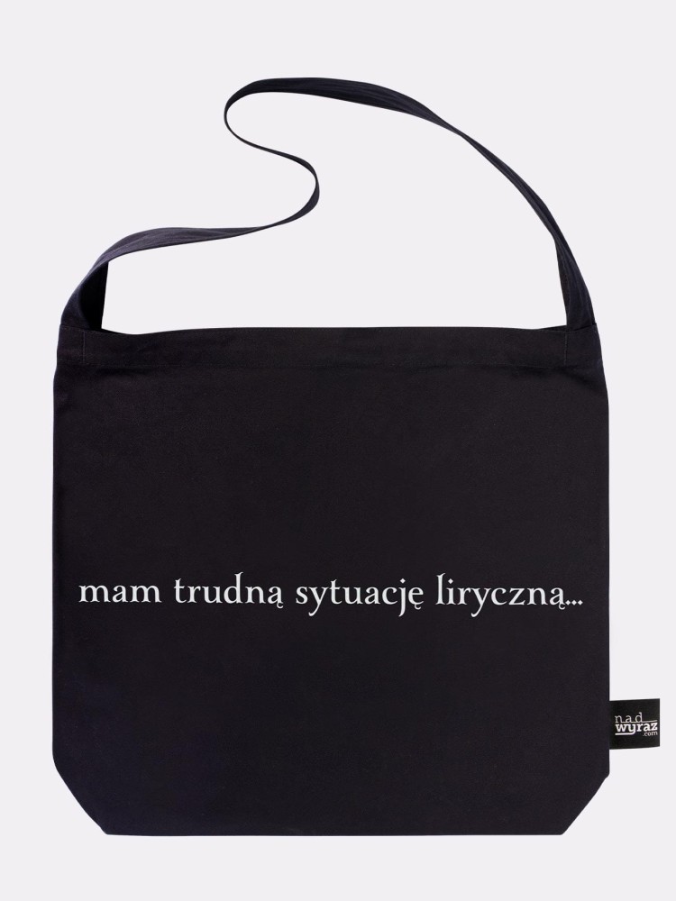 MAM TRUDNĄ SYTUACJĘ LIRYCZNĄ / torba bawełniana / czarna