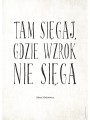3tam_sięgaj_gdzie_wzrok_nie_sięga_adam_mickiewicz_oda_do_młodości_plakat_nadwyrazcom.jpg