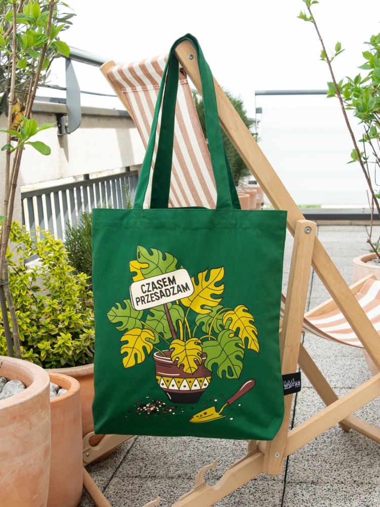 CZASEM PRZESADZAM / torba bawełniana / zielona 