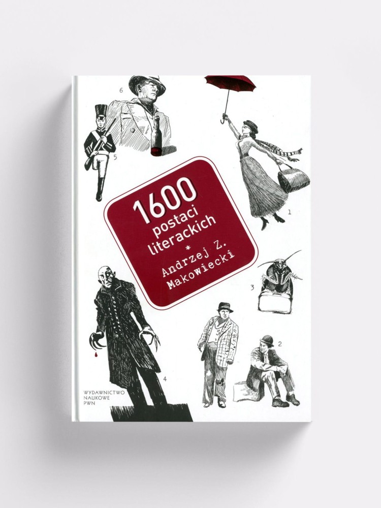 1600 POSTACI LITERACKICH / Andrzej Z. Makowiecki / książka