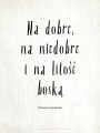 Plakat-Na-dobre-na-niedobre-Wisława-Szymborska-nadwyrazcom-3.jpg