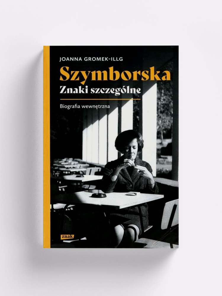 SZYMBORSKA. ZNAKI SZCZEGÓLNE / Joanna Gromek-Illg / książka