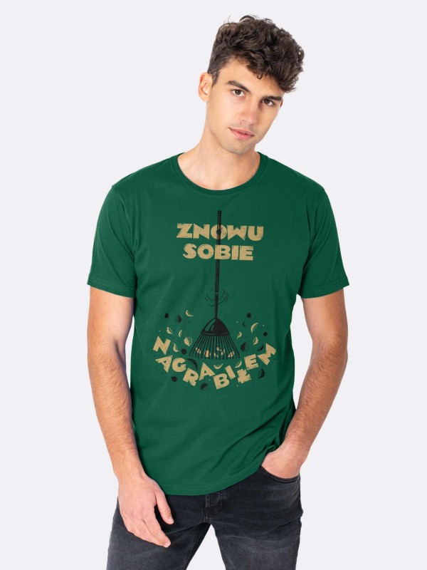 Koszulka-Znowu-sobie-nagrabiłem-męska-zielona-nadwyrazcom-1.jpg