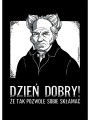 Plakat-Schopenhauer-dzień-dobry-nadwyrazcom-2.jpg