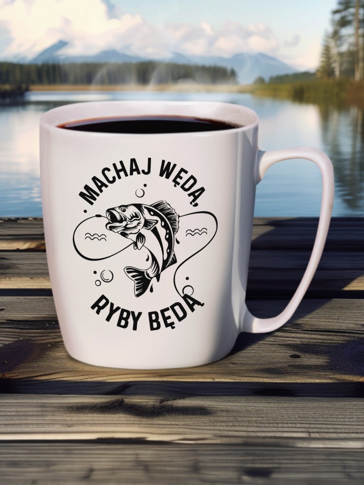 MACHAJ WĘDĄ, RYBY BĘDĄ / kubek dla wędkarza / kubek biały z uchem 