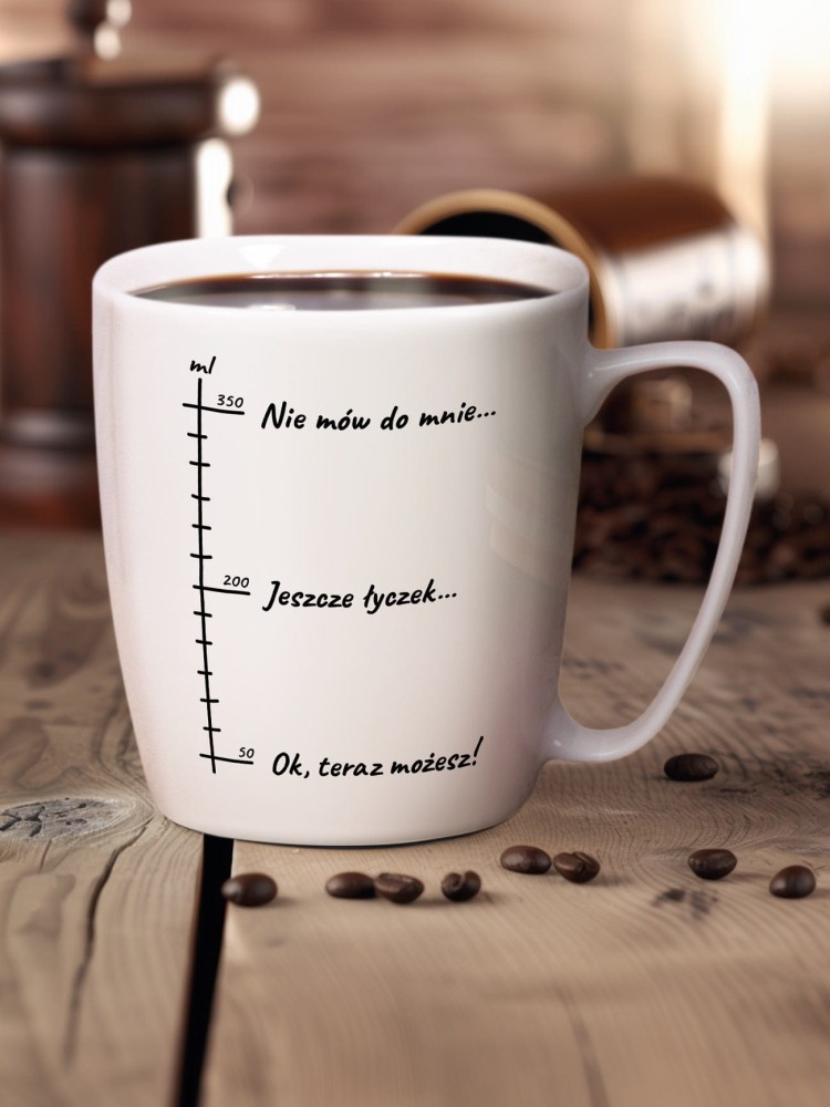 NIE MÓW DO MNIE / kubek biały z uchem