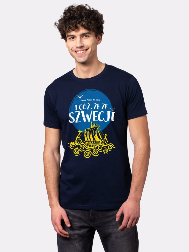 CÓŻ, ŻE ZE SZWECJI / koszulka męska / granatowa 