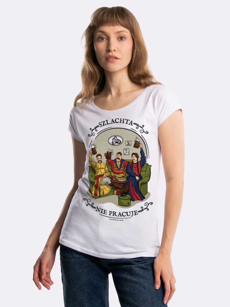 SZLACHTA NIE PRACUJE / koszulka damska / biała