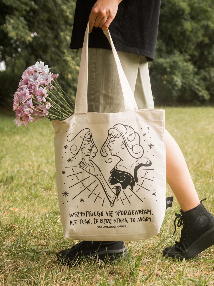 WSZYSTKIEGO SIĘ SPODZIEWAŁAM, ALE TEGO, ŻE BĘDĘ STARA, TO NIGDY / Zofia Nałkowska / torba bawełniana / ecru