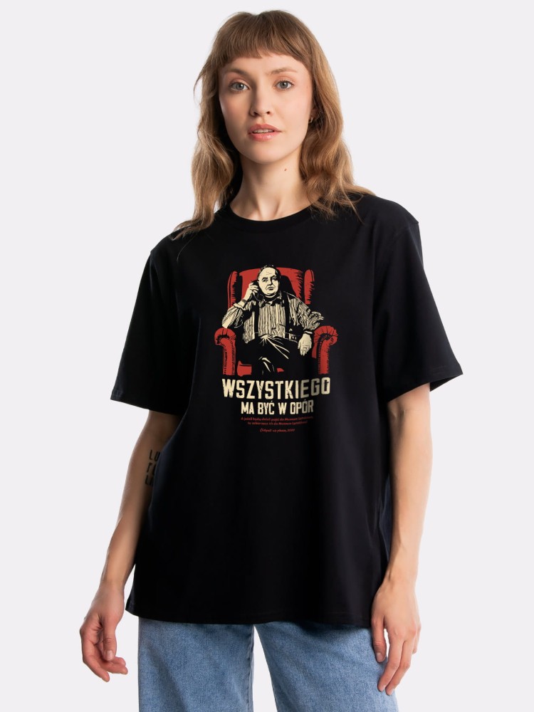 WSZYSTKIEGO MA BYĆ W OPÓR / koszulka oversize unisex / czarna