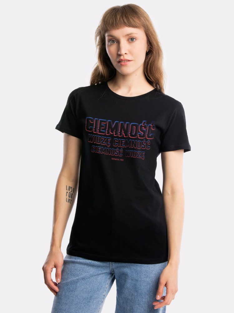 CIEMNOŚĆ, WIDZĘ CIEMNOŚĆ / koszulka damska / czarna