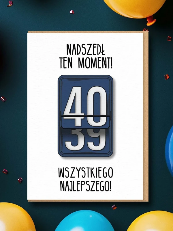kartka_nadszedł ten moment_40_nadwyrazcom_4.webp