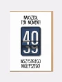 kartka_nadszedł ten moment_40_nadwyrazcom_1.webp
