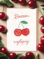 Kartka_razem najlepiej_wisienki_nadwyrazcom_4.jpg