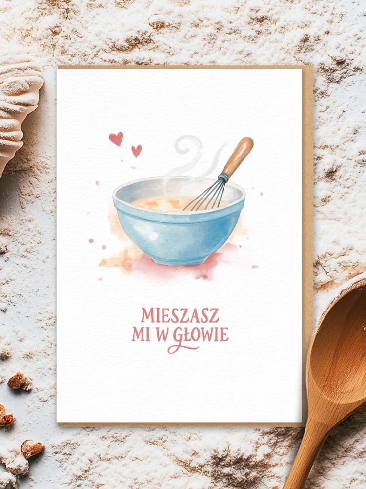 MIESZASZ MI W GŁOWIE / kartka walentynkowa