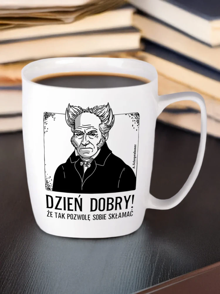 DZIEŃ DOBRY / SCHOPENHAUER / kubek biały z uchem