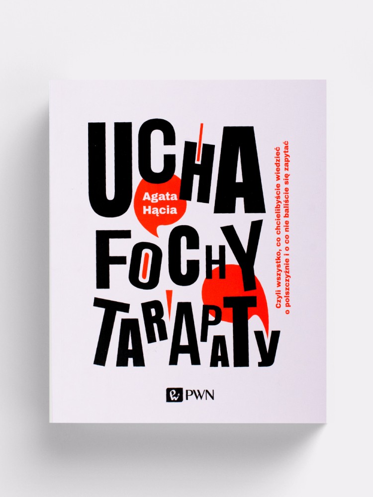 UCHA, FOCHY, TARAPATY / Agata Hącia / książka  