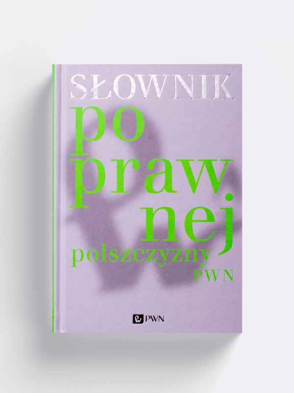 slownik-poprawnej-polszczyzny-pwn-markowski-nadwyrazcom-polszczyzna-jezyk-polski-polonistyka