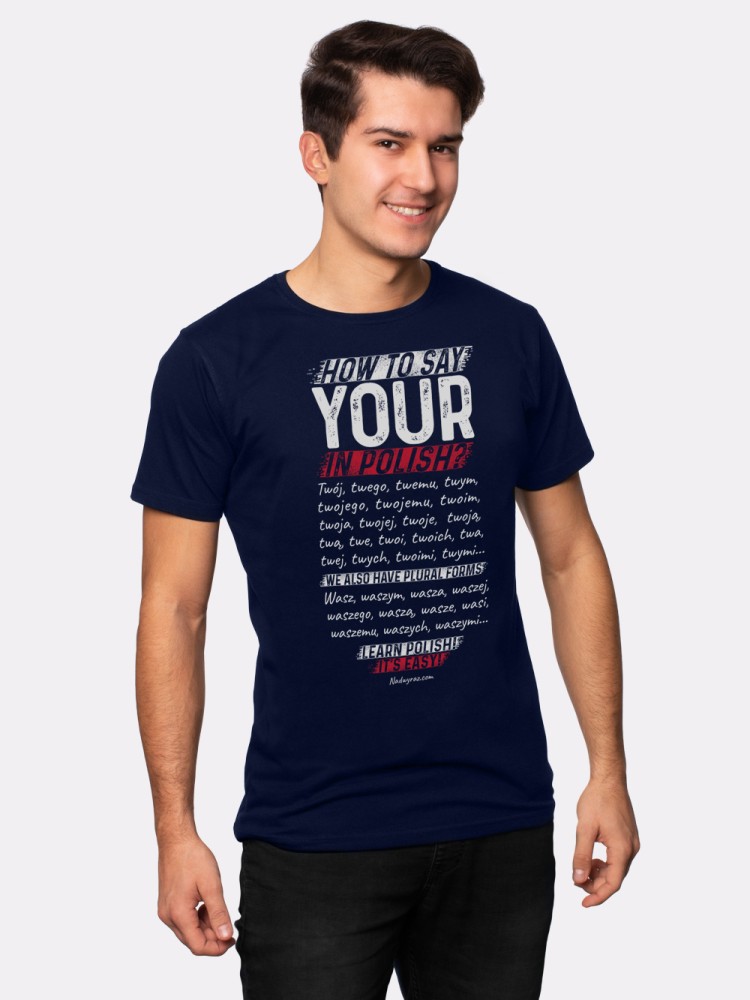 HOW TO SAY YOUR IN POLISH? / koszulka męska / granatowa
