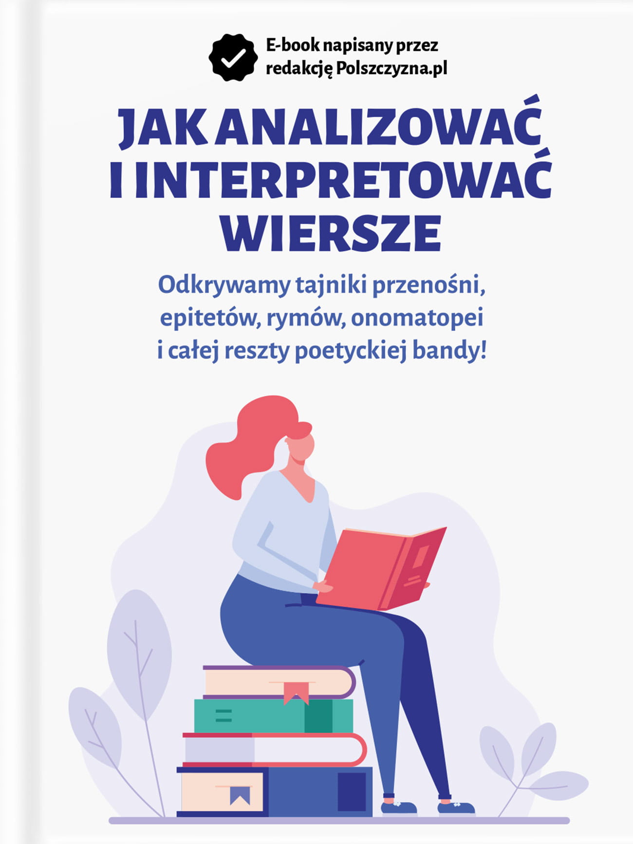 JAK ANALIZOWAĆ I INTERPRETOWAĆ WIERSZE / Polszczyzna.pl / e-book prezent dla maturzysty