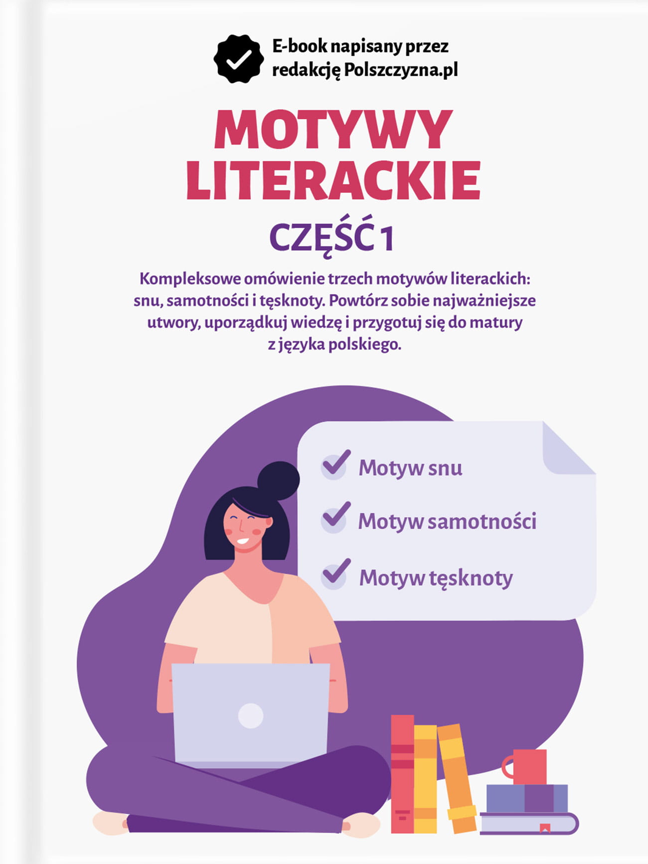 MOTYWY LITERACKIE - CZĘŚĆ I. SEN, SAMOTNOŚĆ I TĘSKNOTA / Polszczyzna.pl / e-book prezent dla maturzysty