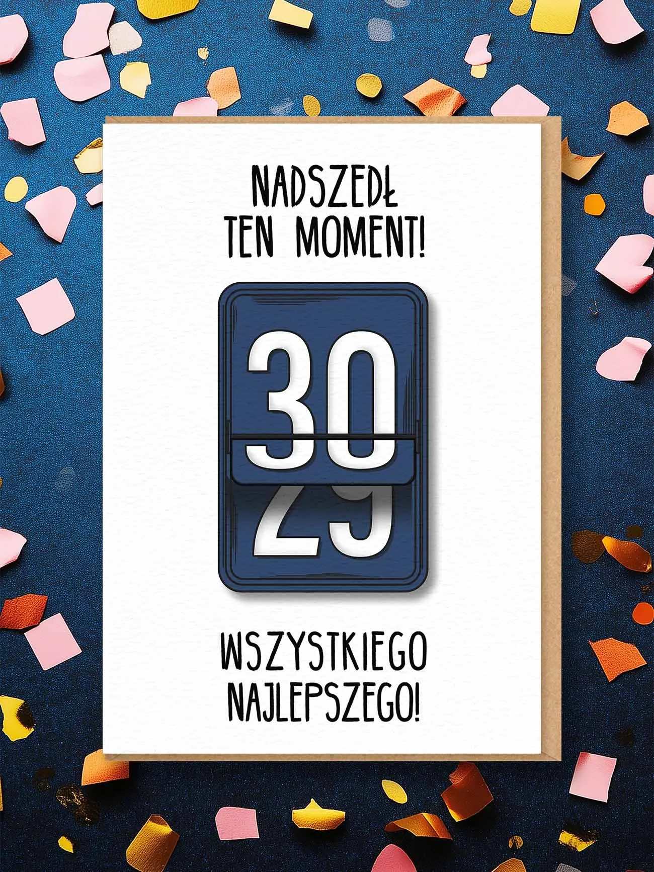 NADSZEDŁ TEN MOMENT / 30 / kartka urodzinowa kartka na 30